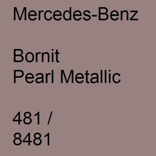 Mercedes-Benz, Bornit Pearl Metallic, 481 / 8481.